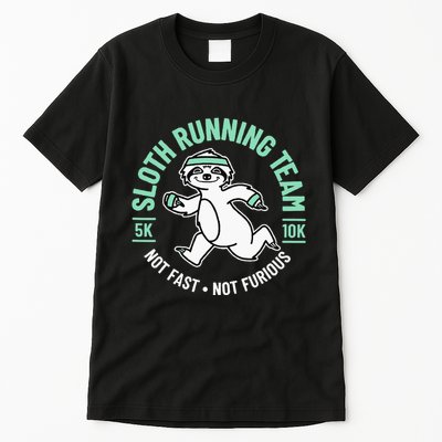Sloth Running Team Not Fast Not Furious Tall T-Shirt