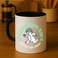 Sloth Running Team Not Fast Not Furious Mug