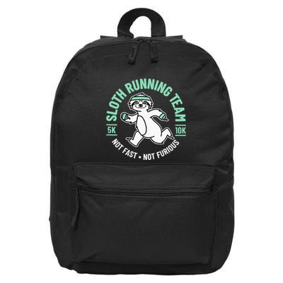 Sloth Running Team Not Fast Not Furious 16 in Basic Backpack