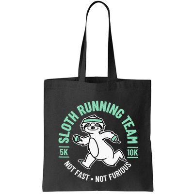 Sloth Running Team Not Fast Not Furious Bag