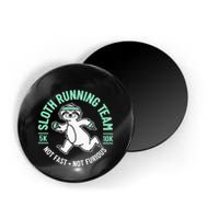 Sloth Running Team Not Fast Not Furious Magnet