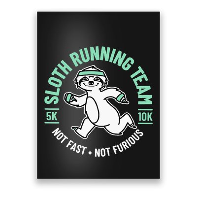 Sloth Running Team Not Fast Not Furious Poster