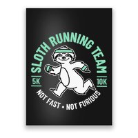 Sloth Running Team Not Fast Not Furious Poster