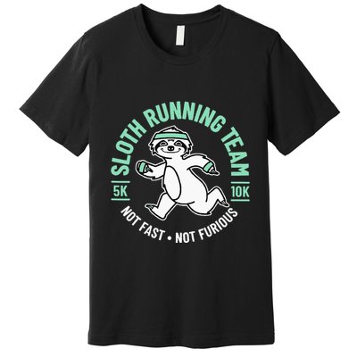 Sloth Running Team Not Fast Not Furious Premium T-Shirt