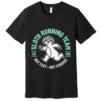 Sloth Running Team Not Fast Not Furious Premium T-Shirt