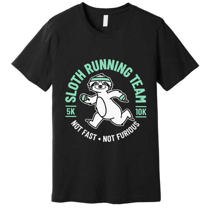 Sloth Running Team Not Fast Not Furious Premium T-Shirt