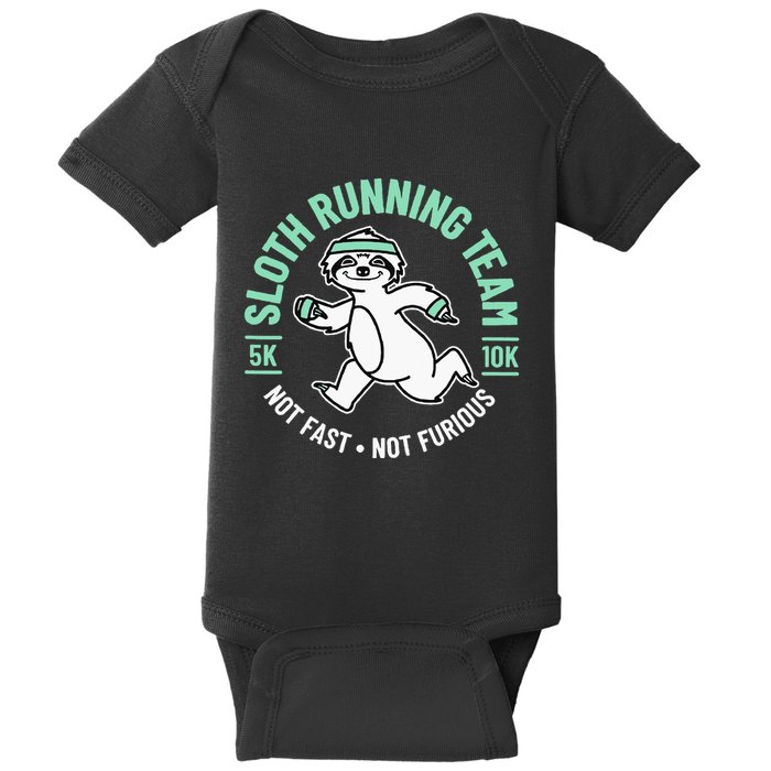 Sloth Running Team Not Fast Not Furious Baby Bodysuit