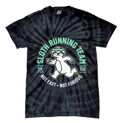 Sloth Running Team Not Fast Not Furious Tie-Dye T-Shirt
