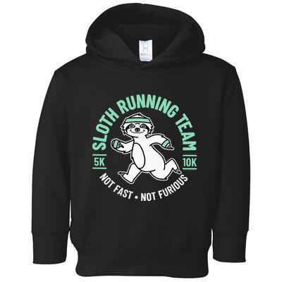 Sloth Running Team Not Fast Not Furious Toddler Hoodie
