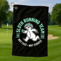 Sloth Running Team Not Fast Not Furious Golf Towel