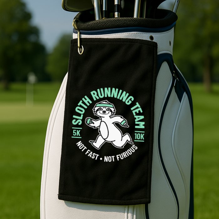 Sloth Running Team Not Fast Not Furious Golf Towel