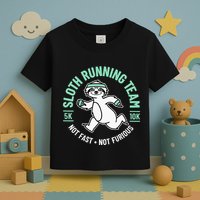 Sloth Running Team Not Fast Not Furious Toddler T-Shirt