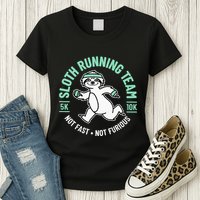 Sloth Running Team Not Fast Not Furious Womens T-Shirt