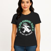 Sloth Running Team Not Fast Not Furious Womens T-Shirt