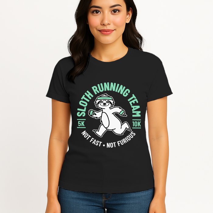 Sloth Running Team Not Fast Not Furious Womens T-Shirt
