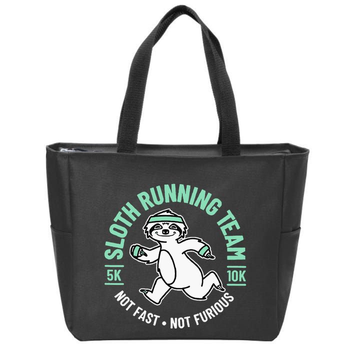 Sloth Running Team Not Fast Not Furious Zip Tote Bag