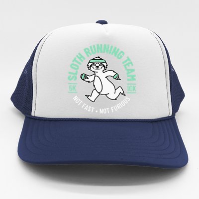 Sloth Running Team Not Fast Not Furious Trucker Hat