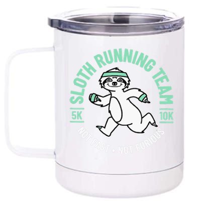 Sloth Running Team Not Fast Not Furious 12 oz Stainless Steel Tumbler Cup