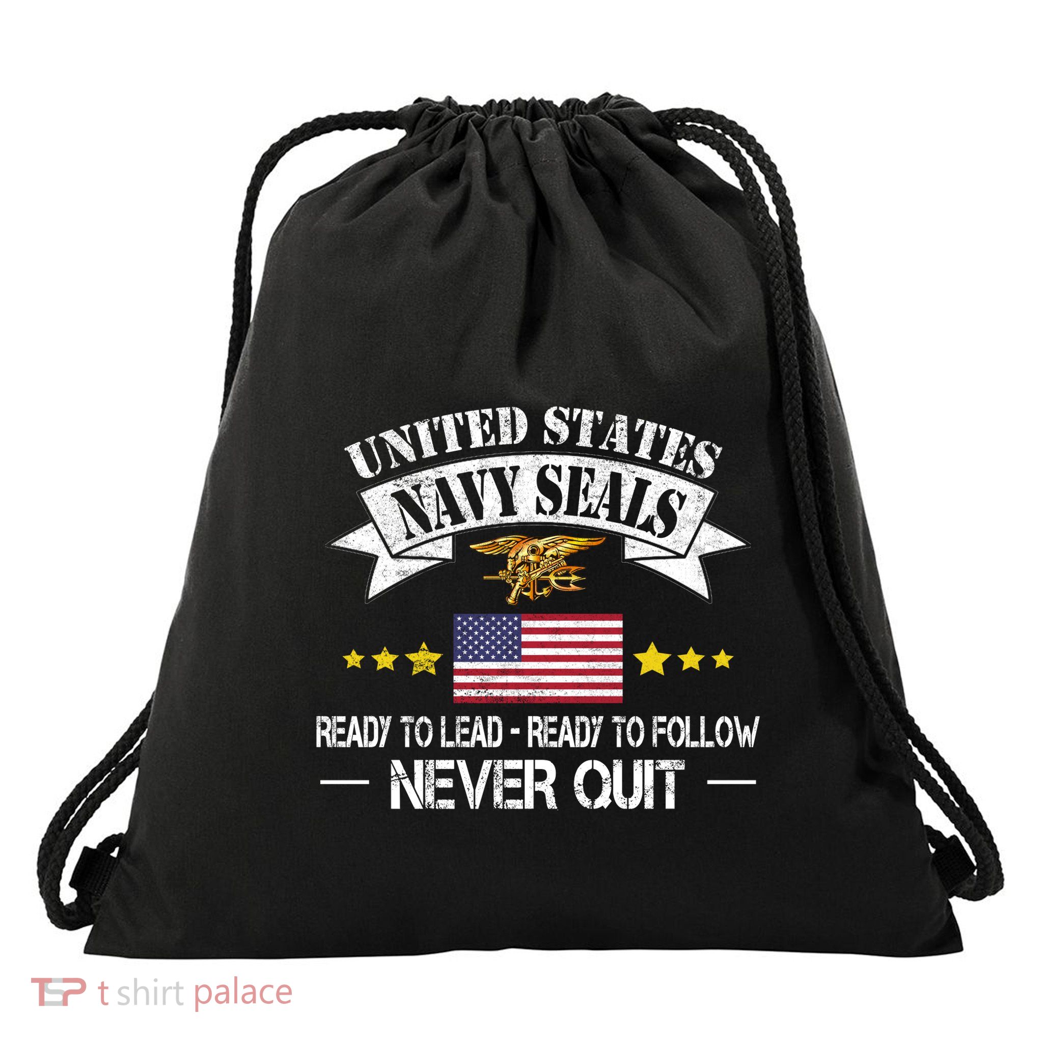 Seals Ready To Lead Ready To Follow Never Quit Na Vy Veteran Drawstring Bag