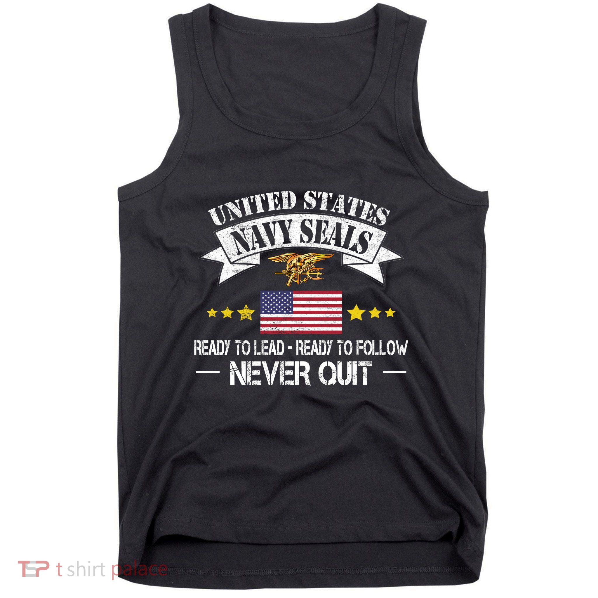 Seals Ready To Lead Ready To Follow Never Quit Na Vy Veteran Tank Top