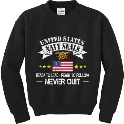 Seals Ready To Lead Ready To Follow Never Quit Na Vy Veteran Kids Sweatshirt