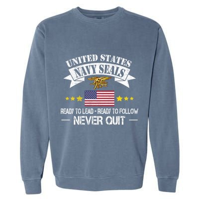 Seals Ready To Lead Ready To Follow Never Quit Na Vy Veteran Garment-Dyed Sweatshirt