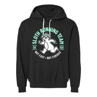 Sloth Running Team Not Fast Not Furious Garment-Dyed Fleece Hoodie