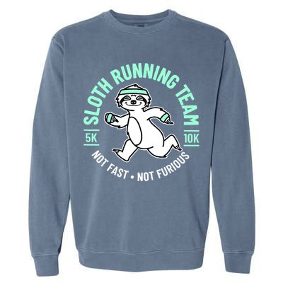 Sloth Running Team Not Fast Not Furious Garment-Dyed Sweatshirt