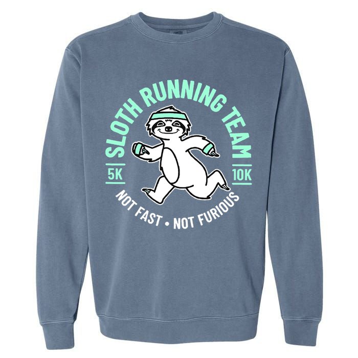 Sloth Running Team Not Fast Not Furious Garment-Dyed Sweatshirt