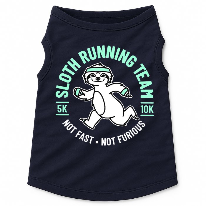 Sloth Running Team Not Fast Not Furious Doggie Tank