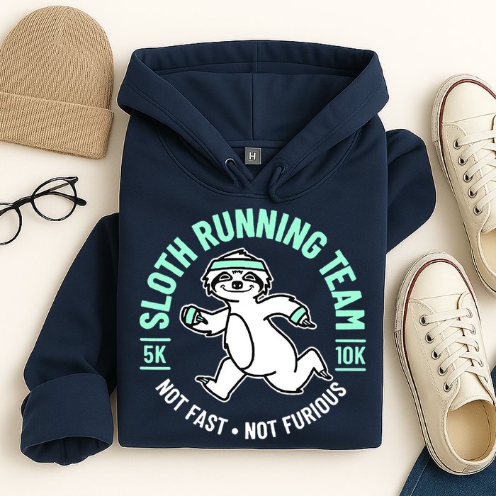 Sloth Running Team Not Fast Not Furious Hoodie