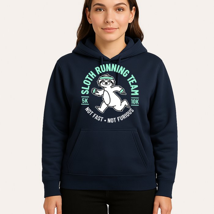 Sloth Running Team Not Fast Not Furious Hoodie