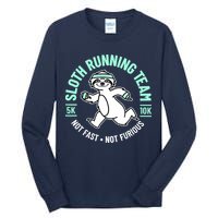 Sloth Running Team Not Fast Not Furious Tall Long Sleeve T-Shirt