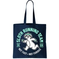 Sloth Running Team Not Fast Not Furious Bag