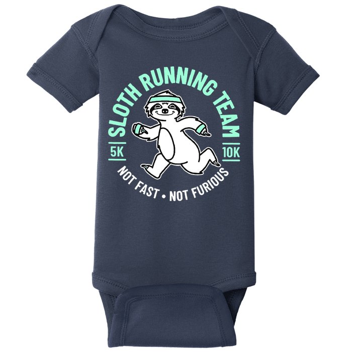 Sloth Running Team Not Fast Not Furious Baby Bodysuit