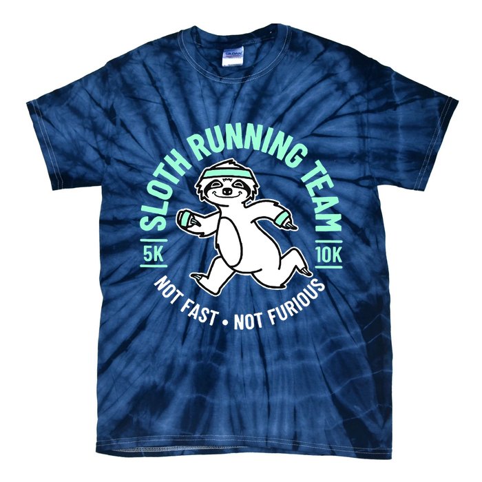 Sloth Running Team Not Fast Not Furious Tie-Dye T-Shirt