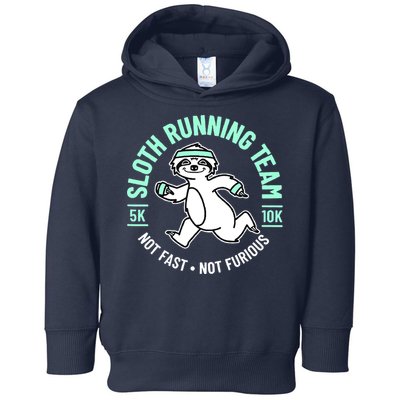 Sloth Running Team Not Fast Not Furious Toddler Hoodie