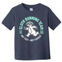 Sloth Running Team Not Fast Not Furious Toddler T-Shirt