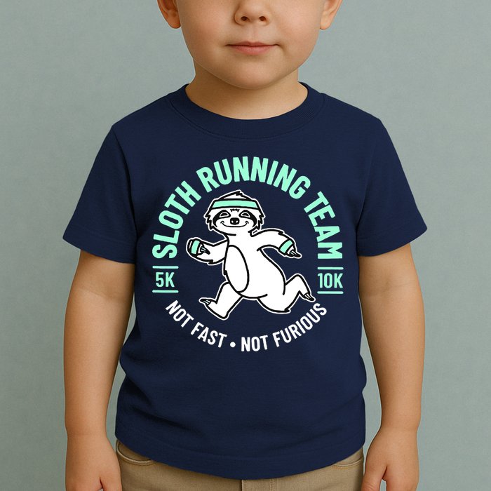 Sloth Running Team Not Fast Not Furious Toddler T-Shirt