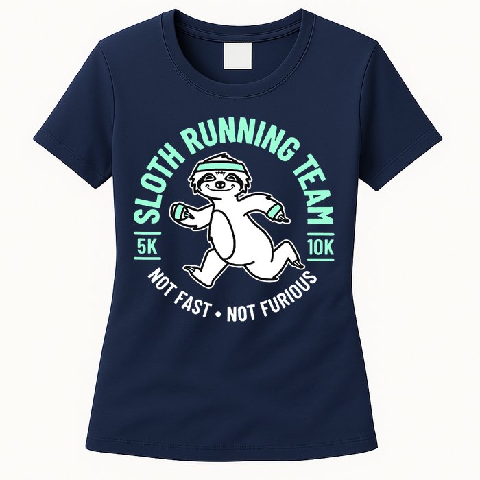 Sloth Running Team Not Fast Not Furious Womens T-Shirt