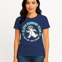 Sloth Running Team Not Fast Not Furious Womens T-Shirt