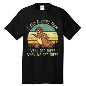 Sloth Running Team WeLl Get There Jogger Cardio Sports Tall T-Shirt