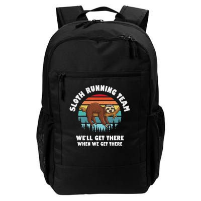 Sloth Running Team We'll Get There When We Get There Daily Commute Backpack