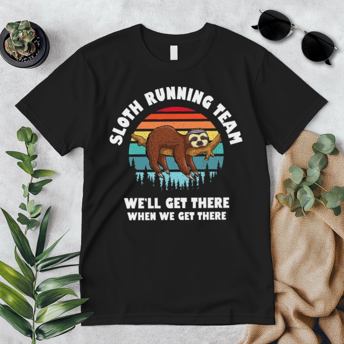 Sloth Running Team We'll Get There When We Get There Premium T-Shirt