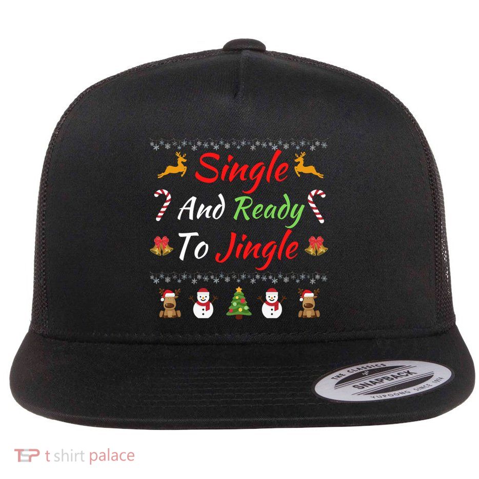 Single Ready To Jingle Christmas Jingle Xmas Holiday Gift Funny Christmas Tree Flatbill Hat