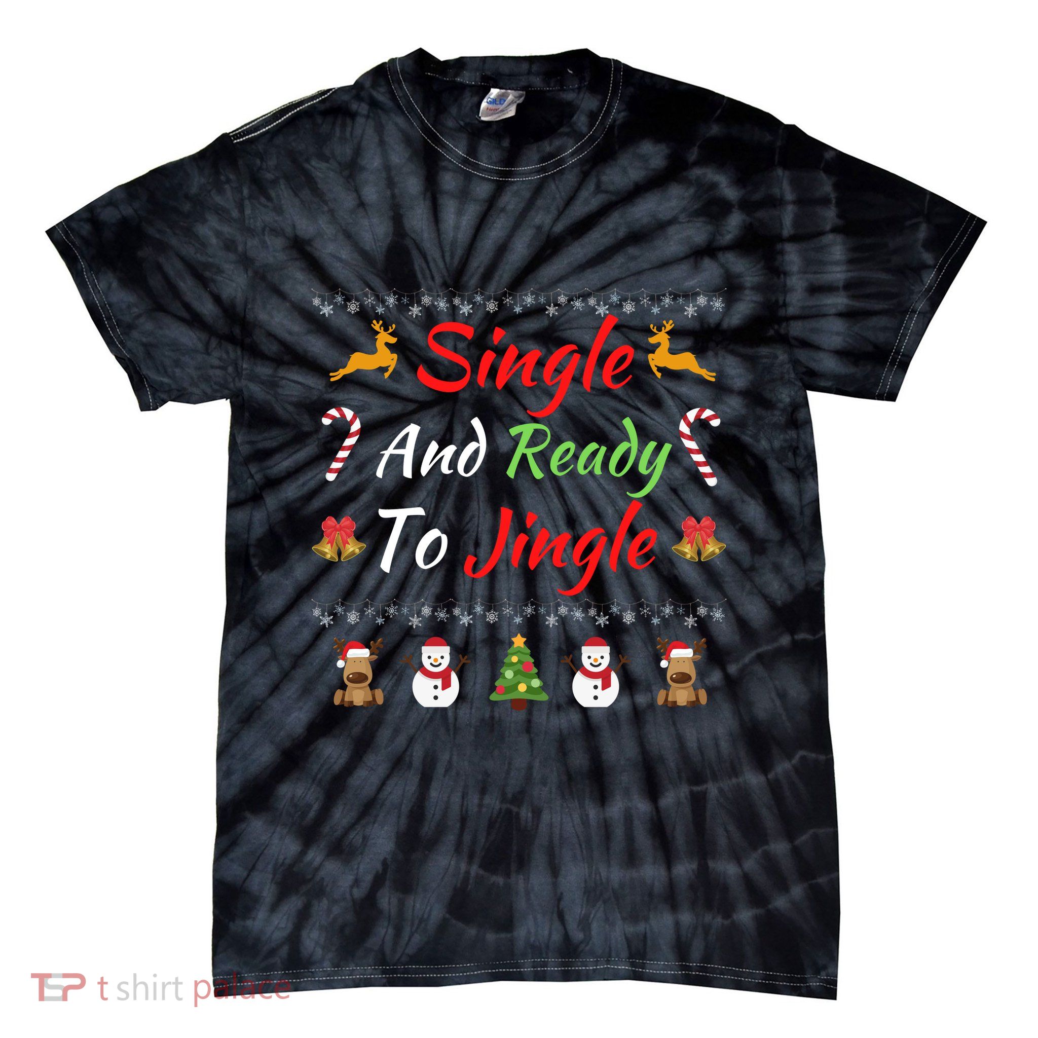 Single Ready To Jingle Christmas Jingle Xmas Holiday Gift Funny Christmas Tree Tie-Dye T-Shirt