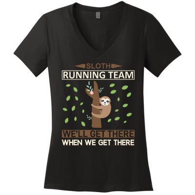 Sloth Running Team We'll Get There When We Get There Women's V-Neck T-Shirt