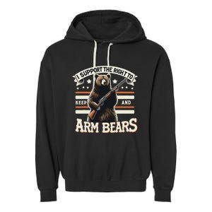 Support Right To Keep And Arm Bears Humorous Wildlife Rights Garment-Dyed Fleece Hoodie