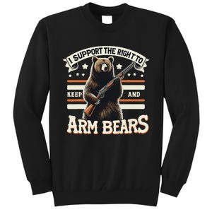 Support Right To Keep And Arm Bears Humorous Wildlife Rights Tall Sweatshirt