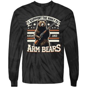 Support Right To Keep And Arm Bears Humorous Wildlife Rights Tie-Dye Long Sleeve Shirt